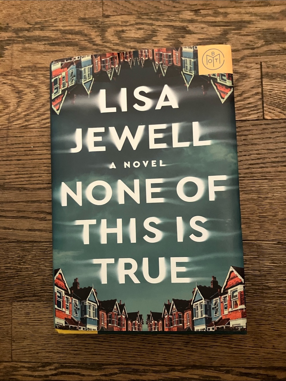 None of This Is True hardcover novel